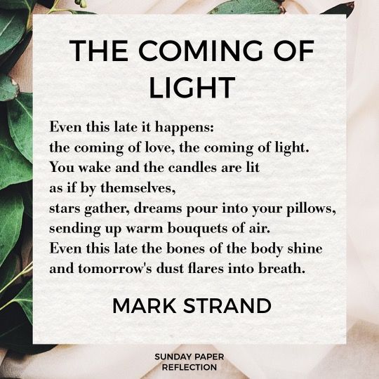 The Coming of Light by Mark Strand