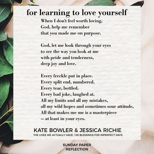 For learning to love yourself by Kate Bowler and Jessica Richie