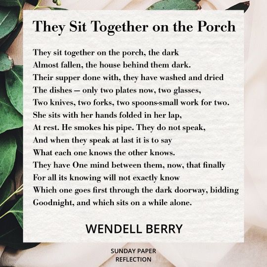 They Sit Together on the Porch by Wendell Berry