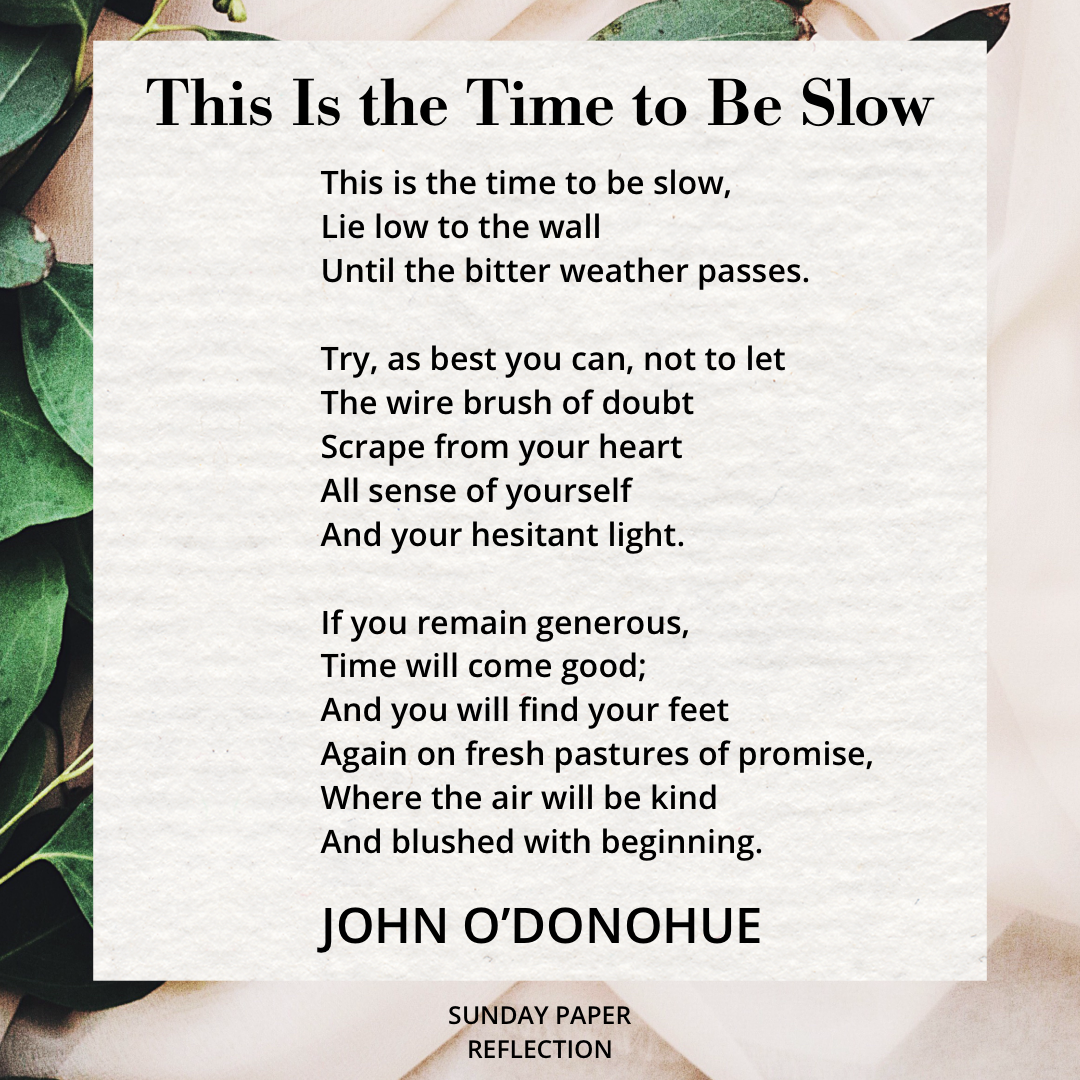 This Is the Time to Be Slow by John O'Donohue