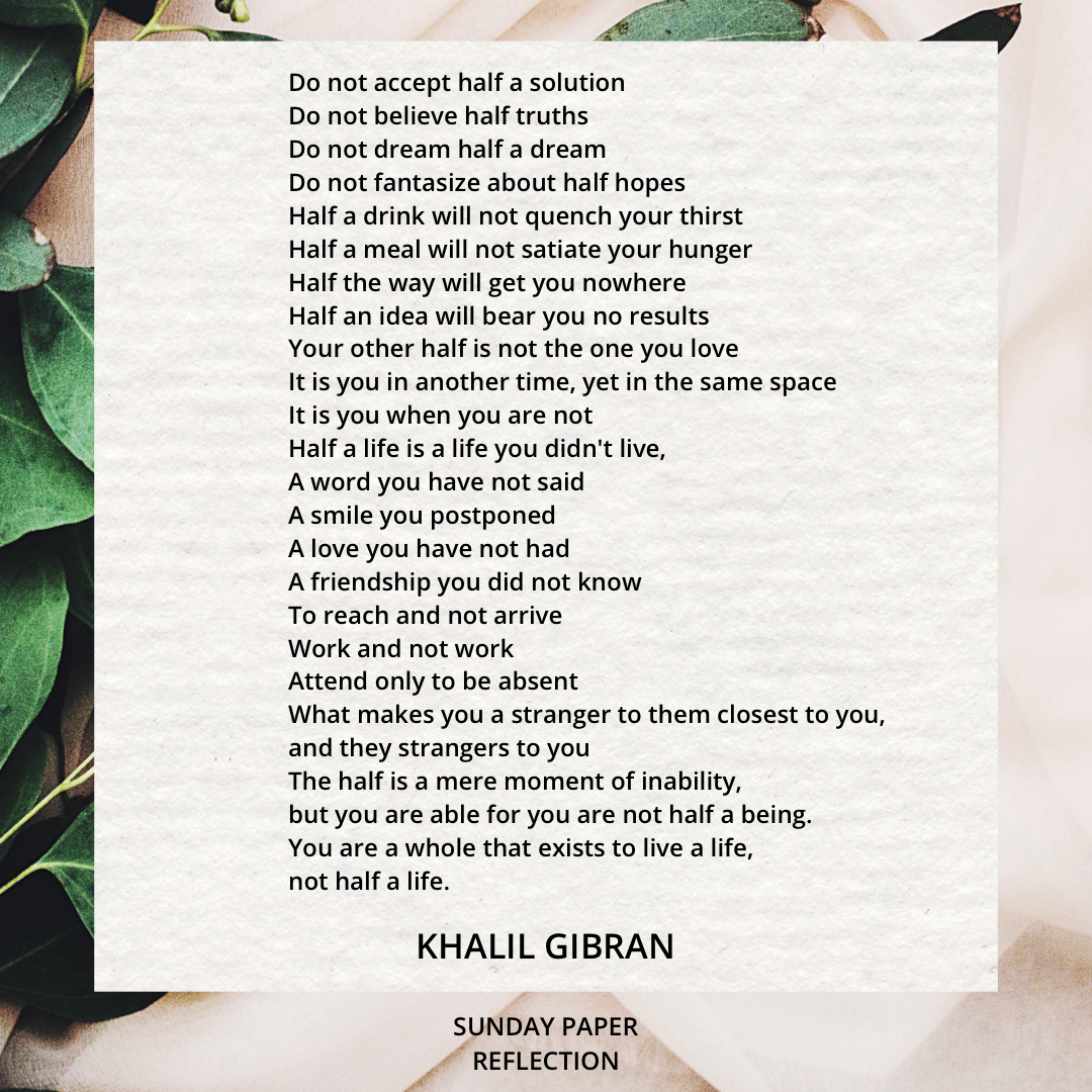 Half Life by Khalil Gibran