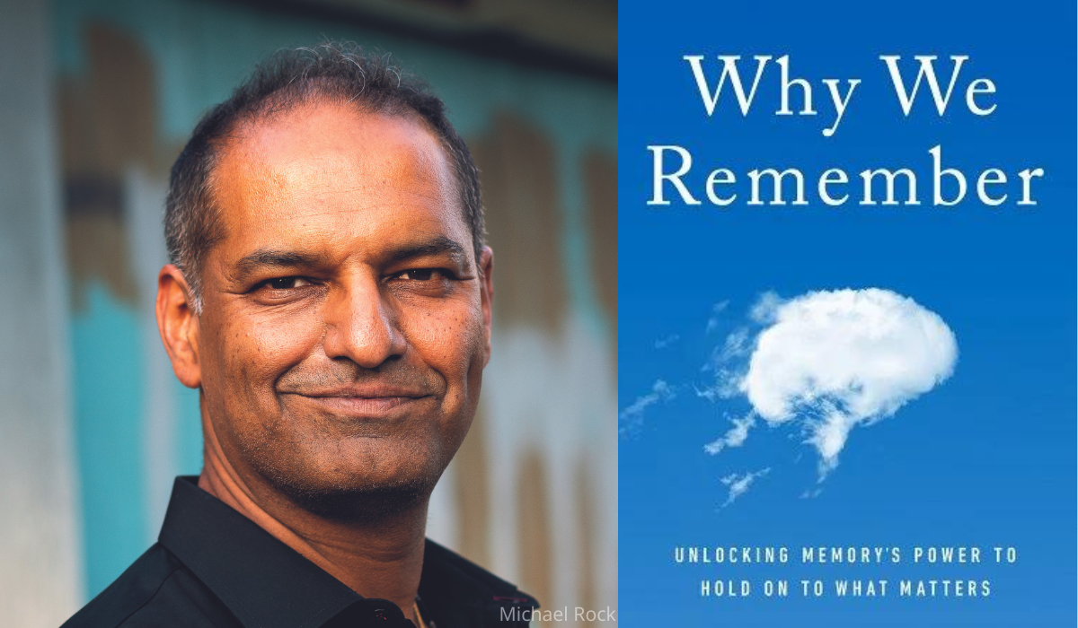 Charan Ranganath, Why We Remember: Unlocking Memory's Power to Hold On to What Matters