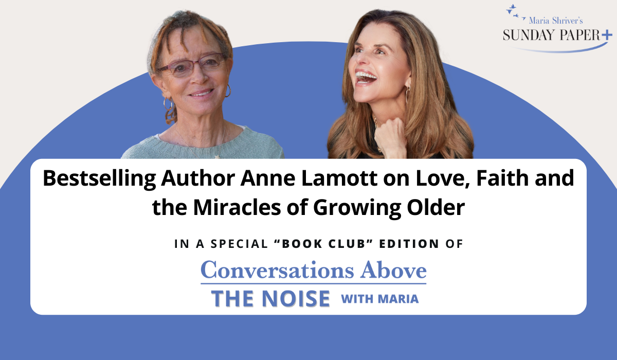 Anne Lamott on Love, Faith and the Miracles of Growing Older