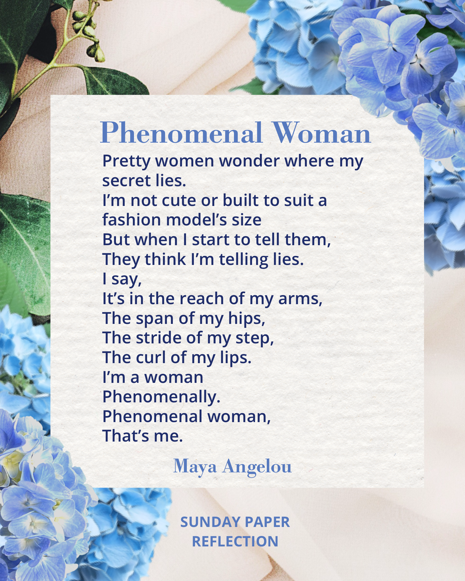 Phenomenal Woman by Maya Angelou