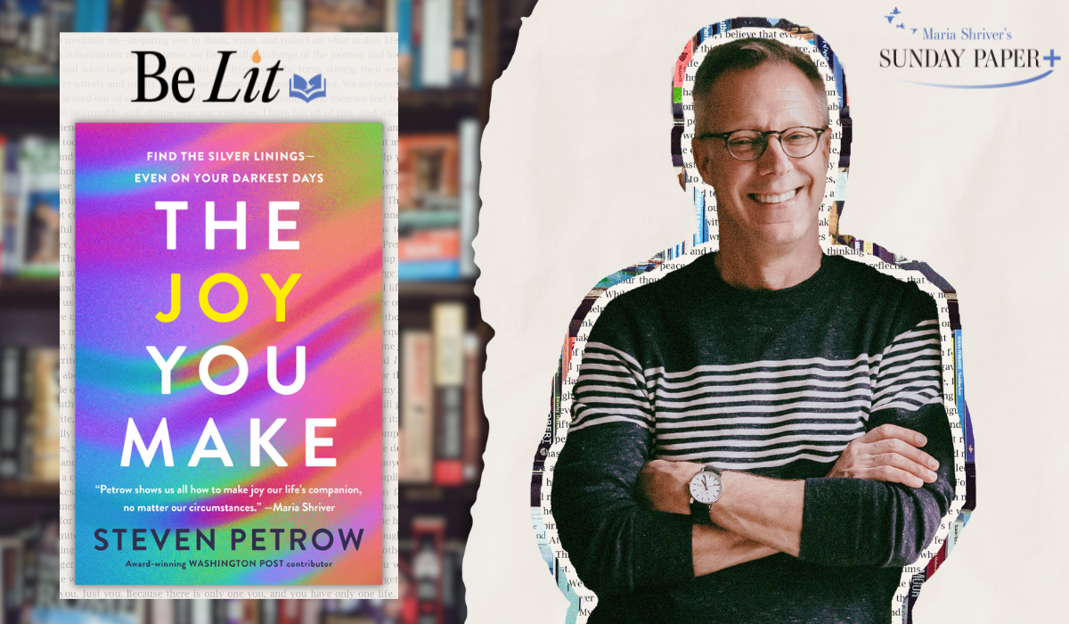 Be Lit with Steven Petrow: An Exclusive Excerpt from “The Joy You Make”