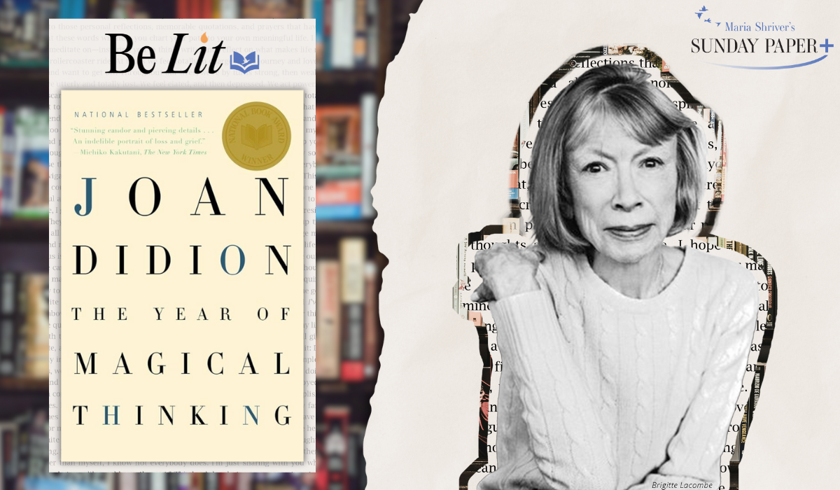Be Lit with Joan Didion: An Excerpt from “The Year of Magical Thinking”