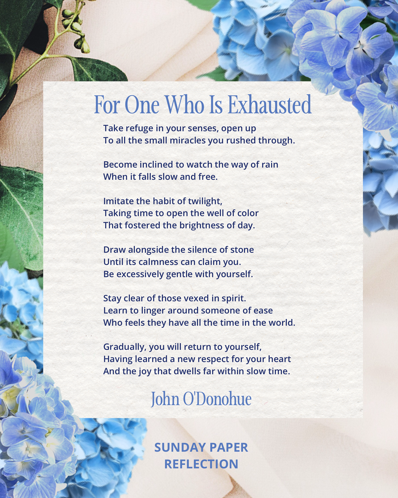 For The One Who Is Exhausted by John O'Donohue