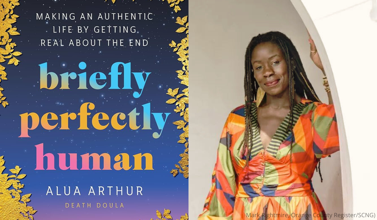 Briefly Perfectly Human by death doula Alua Arthur.