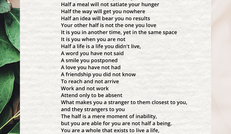 Cream beige image with green leaves. Half Life by Khalil Gibran, full text on page below.