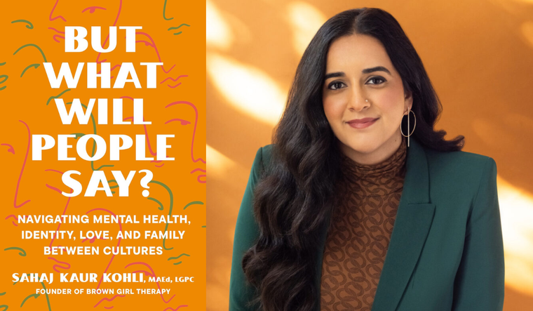 Sahaj Kaur Kohli, But What Will People Say? Navigating Mental Health, Identity, Love, and Family Between Cultures.