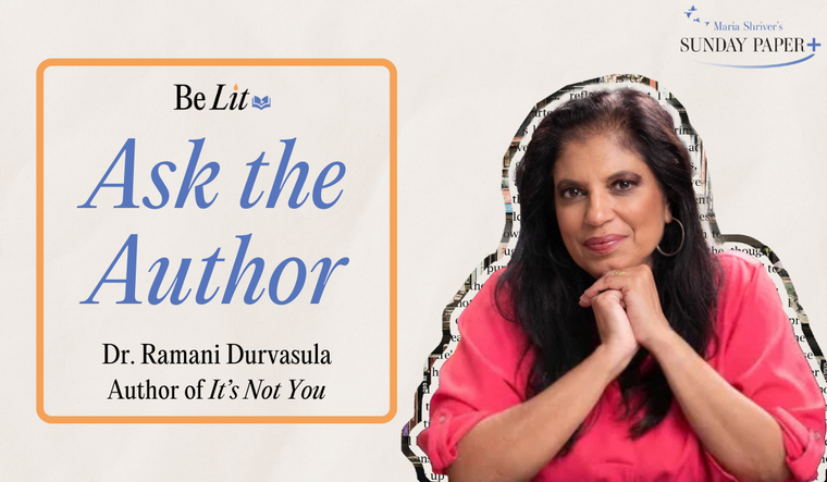 Ask the Author: A Look Back at Dr. Ramani Durvasula’s Bestselling Book “It’s Not You”